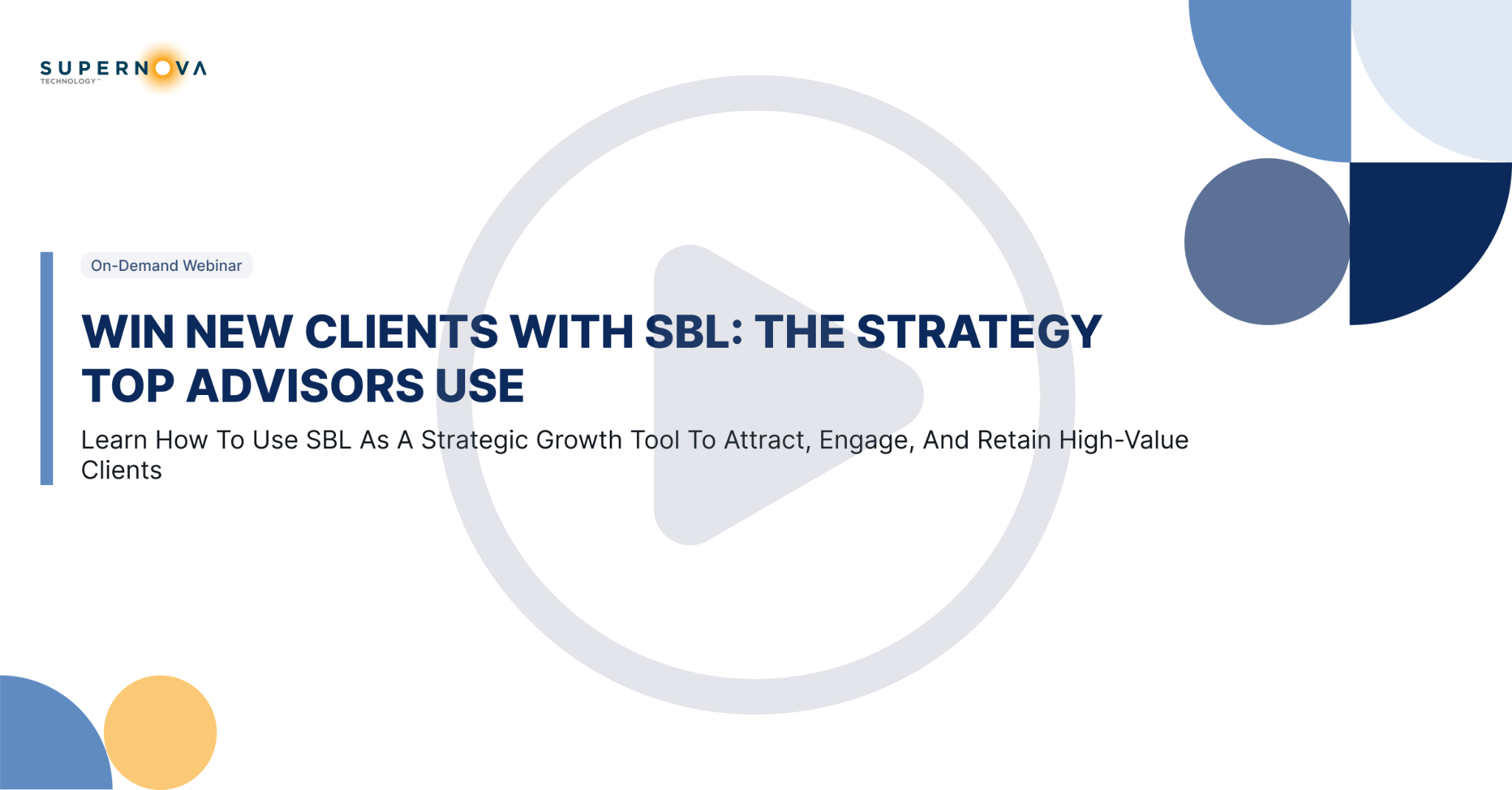 Webinar Replay: Win New Clients with SBL: The Strategy Top Advisors Use